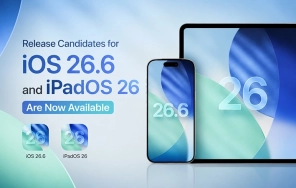 اپل iOS 26.6 RC و iPadOS 26.6 RC را منتشر کرد؛ آخرین نسخه پیش از عرضه عمومی